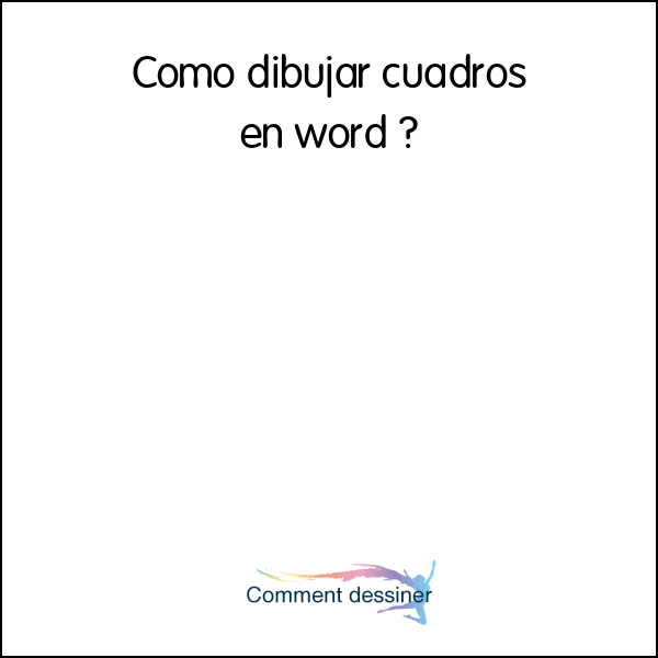 Como dibujar cuadros en word